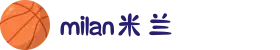 米兰·(milan)中国有限公司官方网站"